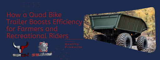 How a Quad Bike Trailer Boosts Efficiency for Farmers and Recreational Riders